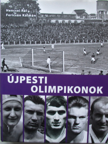 Hencsei Pl; Fericsn Klmn - jpesti olimpikonok