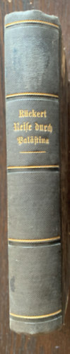 Karl Theodor Rückert - Reise durch Palästina und über den Libanon