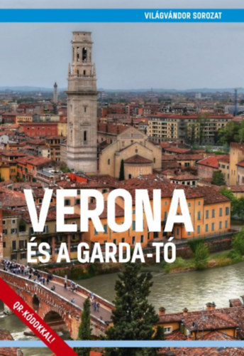 Verona és a Garda-tó