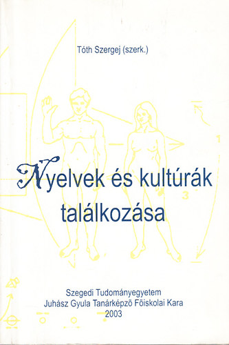 Tth Szergej  (szerk.) - Nyelvek s kultrk tallkozsa (A XIII. Magyar Alkalmazott Nyelvszeti Kongresszus kiadvnyai III.)