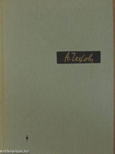 Anton Pavlovics Csehov - Elbesz�l�sek-Csehov m�vei I.