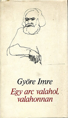 Györe Imre - Egy arc valahol, valahonnan