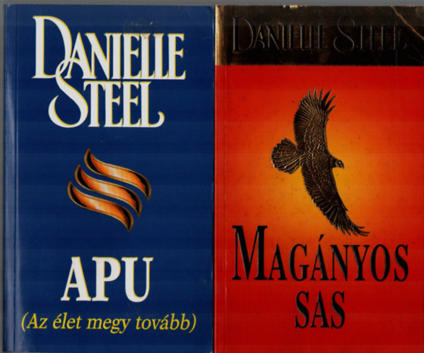 Danielle Steel - 2 db Danielle Steel egytt: Apu, Magnyos sas.