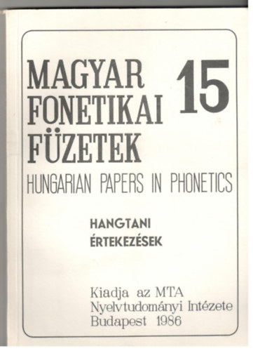 Magyar Fonetikai Fzetek 15 - Hangtani rtekezsek