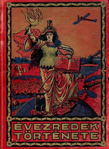 Mezőfi Vilmos Elek Sándor - Évezredek története VI.- A legujabb kor története