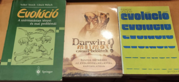 Volker Storch & Ulrich Welsch E. Peter Volpe - 3 db Evol�ci� + Darwin majmot csin�lt bel�l�nk? + Evol�ci� (A sz�rmaz�stan t�nyei �s mai probl�m�i)