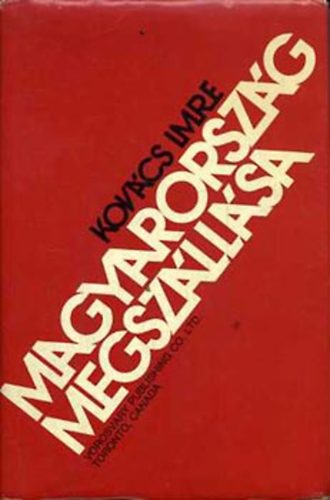 Kov�cs Imre - Magyarorsz�g megsz�ll�sa