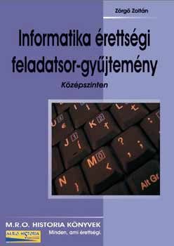 Informatika érettségi feladatsor-gyűjtemény - Középszinten