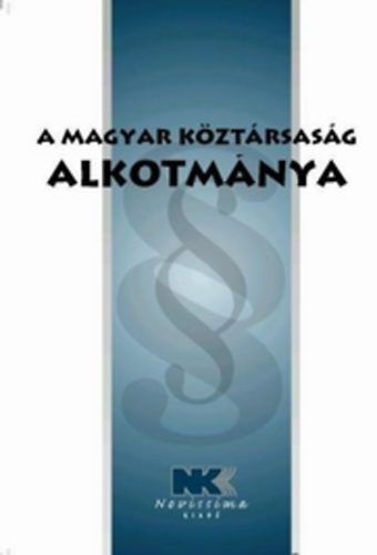 Novissima Kiad - A magyar kztrsasg alkotmnya - 2008. janur 1.