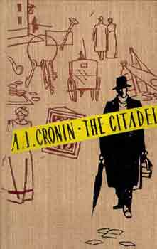 A. J. Cronin - The citadel