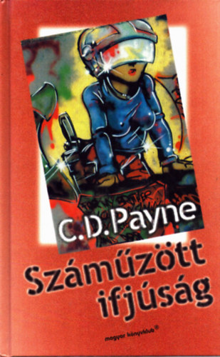 C.D. Payne - Sz�m�z�tt ifj�s�g (Nick Twisp napl�ja folytat�dik)
