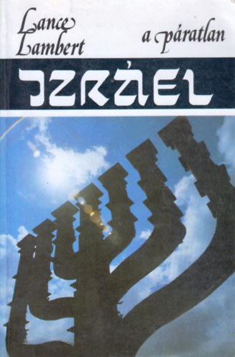Lance Lambert - A pratlan Izrel