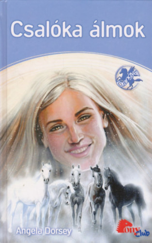 Angela Dorsey - Csal�ka �lmok (Pony Club)