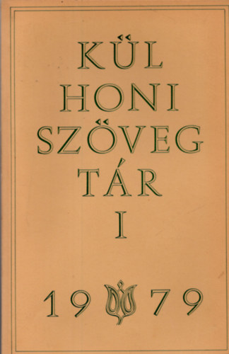 Bikich Gbor  (szerk.) - Klhoni Szvegtr I. 1979 - Magyar Irodalmi vknyv