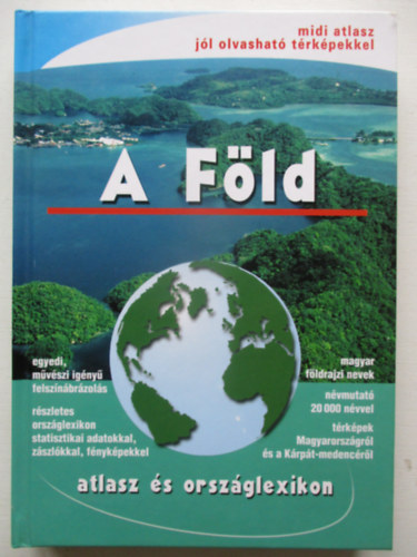 Nincs feltüntetve - A Föld (atlasz és országlexikon)