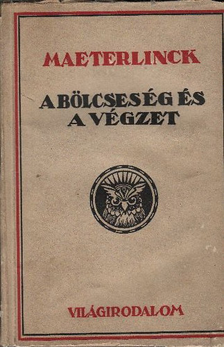 Maeterlinck - A blcsesg s a vgzet