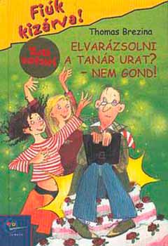 Thomas Brezina - Elvarzsolni tanr urat? - Nem gond - Fik kizrva!