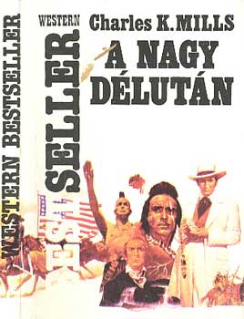 Charles K. Mills - A nagy dlutn