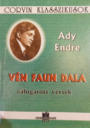 Ady Endre - Vn Faun Dala vlogatott versek - Corvin Klasszikusok