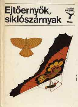 Tóth Lóránd - Ejtőernyők, siklószárnyak