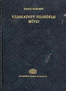 Denis Diderot - Denis Diderot v�logatott filoz�fiai m�vei