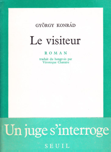 Gyrgy Konrd - Le visiteur