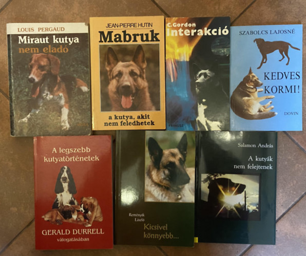 Salamon Andr�s, Louis Pergaud, Jean-Pierre Hutin, C. Gordon, Szabolcs Lajosn� Rem�nyik L�szl� - 7 db k�nyv sz�vszor�t� kutyat�rt�netekkel - A legszebb kutyat�rt�netek, Kicsivel k�nnyebb..., A kuty�k nem felejtenek, Miraut kutya nem elad�, Mabruk, a kutya, akit nem feledhetek, Interakci�, Kedves Kormi!