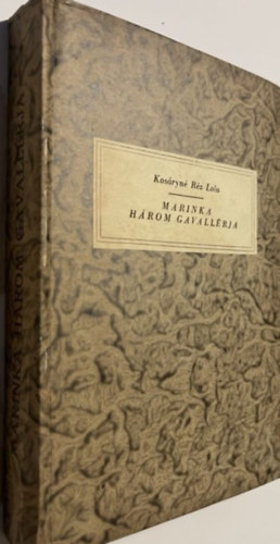 Kos�ryn� R�z Lola - Marinka h�rom gavall�rja