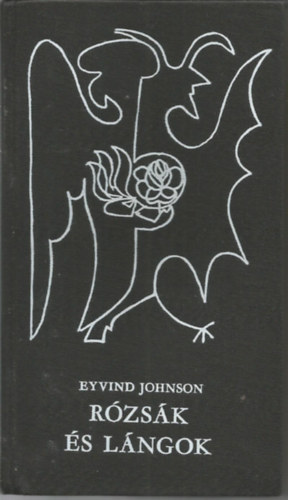 Eyvind Johnson - R�zs�k �s l�ngok