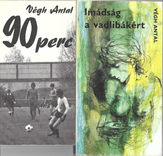 V�gh Antal - 2 db k�nyv, 90 perc, Im�ds�g a vadlib�k�rt