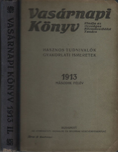 Vasrnapi knyv (Hasznos tudnivalk, gyakorlati ismeretek)- 1913. msodik flv