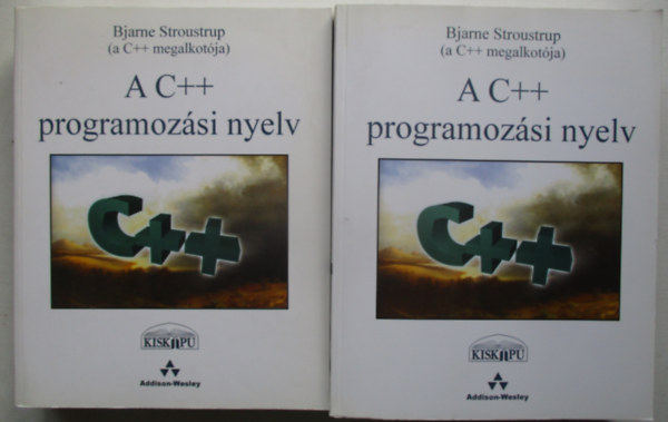 Bjarne Stroustrup - A C++ Programozsi nyelv I-II. ktet