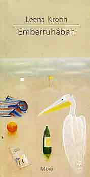 Leena Krohn - Emberruhában