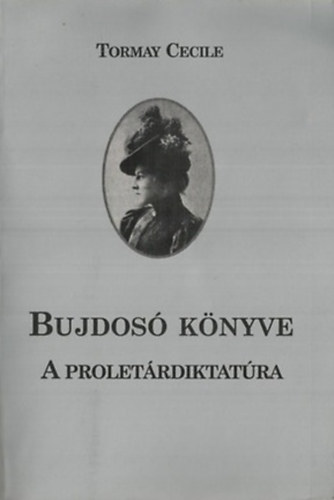 Tormay Cecile - Bujdos knyve II. (A proletrdiktatra)