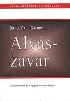 Dr. J. Paul Caldwell - Alv�szavar