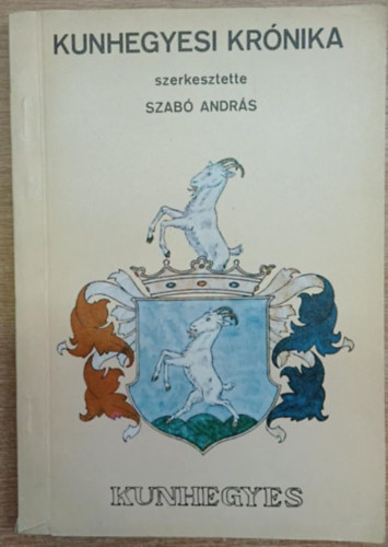 Szab� Andr�s - Kunhegyesi kr�nika