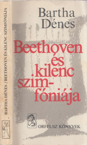 Bartha Dnes - Beethoven s kilenc szimfnija