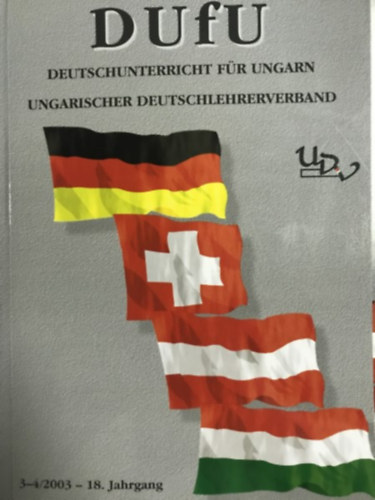 Ismeretlen Szerz� - DUFU: Deutschunterricht d�r Ungarn 3-4/2003 - 18. Jahrgang