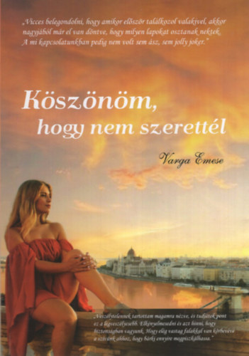 Varga Emese - K�sz�n�m, hogy nem szerett�l