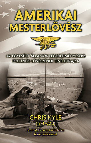 Chris Kyle - Amerikai mesterl�v�sz