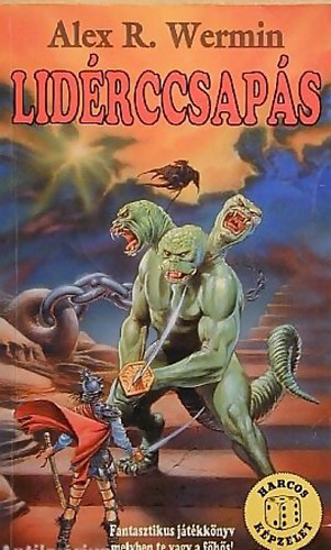 Alex R.Wermin - Lidérccsapás (Harcos Képzelet Játékkönyvek)