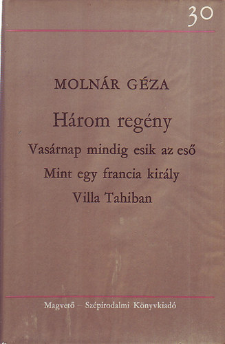 Molnr Gza - Hrom regny (Molnr Gza)