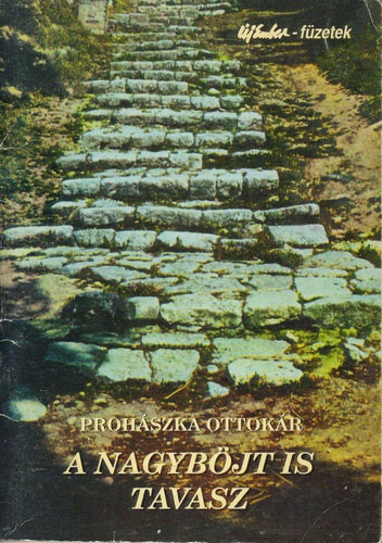 Prohászka Ottokár - A nagyböjt is tavasz