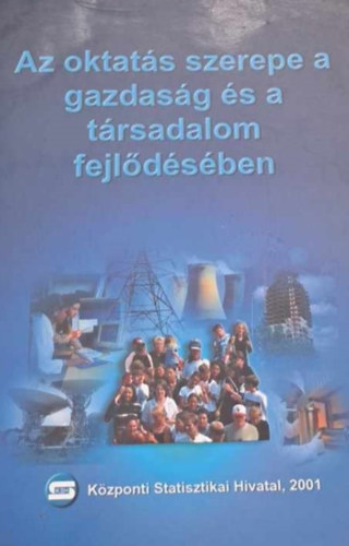 Az oktatás szerepe a gazdaság ás a társadalom fejlődésében