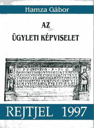 Hamza G�bor - Az �gyeleti k�pviselet