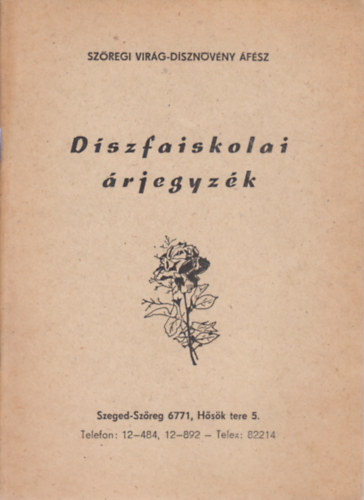Díszfaiskolai árjegyzék (Szőregi Virág-dísznövény ÁFÉSZ)