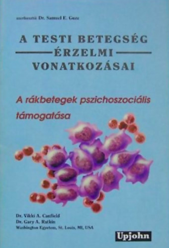 Dr. Samuel E. Guze szerk. - A testi betegsg rzelmi vonatkozsai