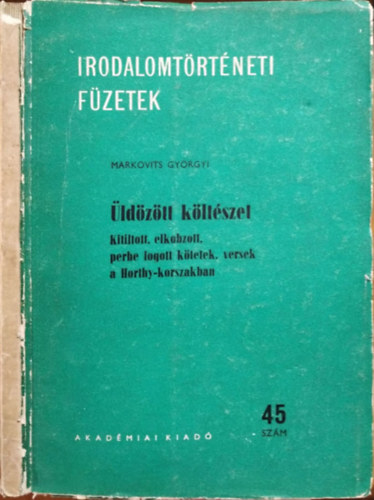 Markovits Gyrgyi - ldztt kltszet (Irodalomtrtneti fzetek 45.)