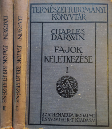  Charles Darwin (Szerz�) -  Dr. Mikes Lajos (Ford�t�) - Fajok keletkez�se term�szetes kiv�laszt�s �tj�n I-II. - Vagy az �letreval�bb teny�szfajok boldogul�sa a l�t�rt val� k�zdelemben