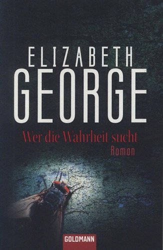 Elizabeth George - Wer die Wahrheit sucht